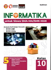 Image of Informatika untuk siswa SMA-MA/SMK-MAK Klas 10 KM