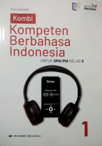 Image of Kompeten Berbahasa Indonesia Untuk Kelas X SMA/MA KM