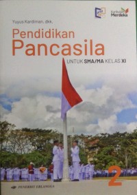 Image of Pendidikan Pancasila Untuk Kelas XI SMA/MA Kelas XI KM